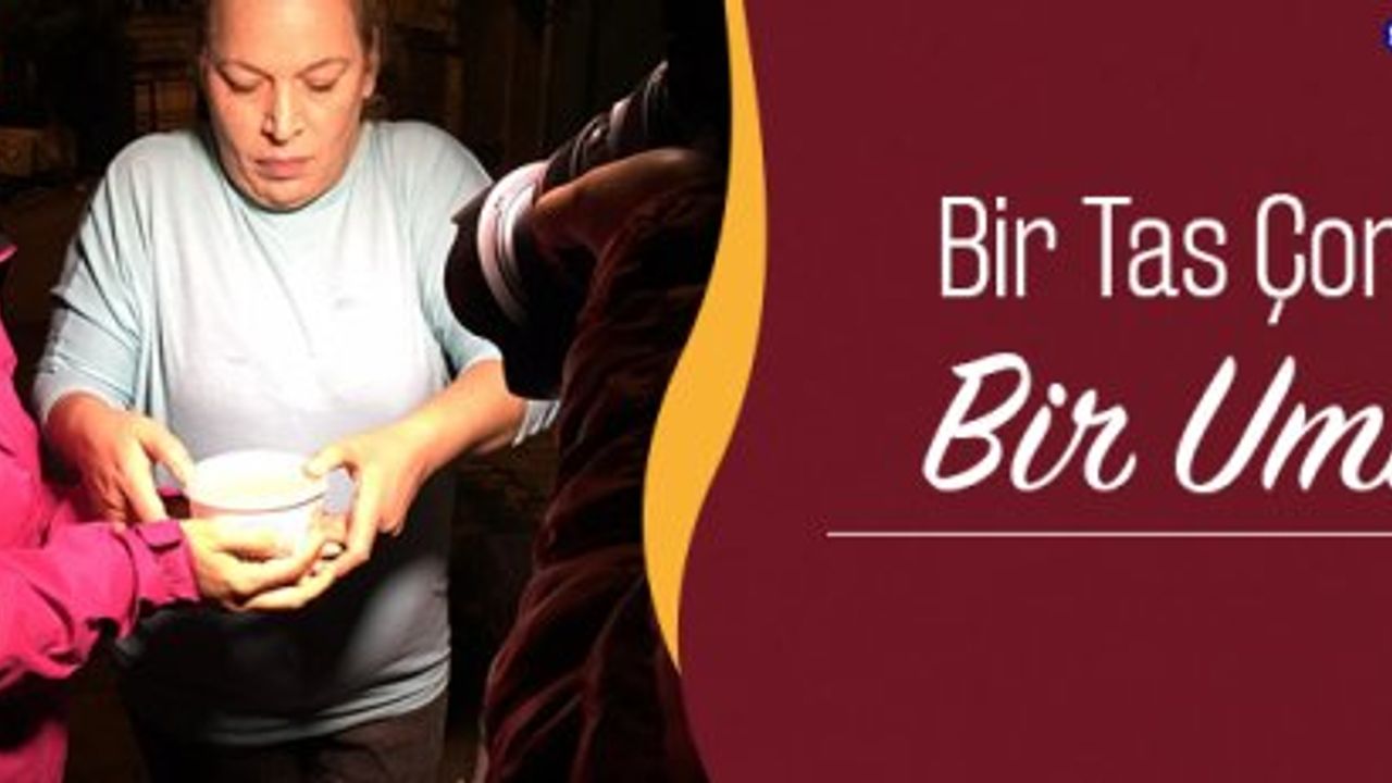 Bir Tas Çorba, Bir Umut