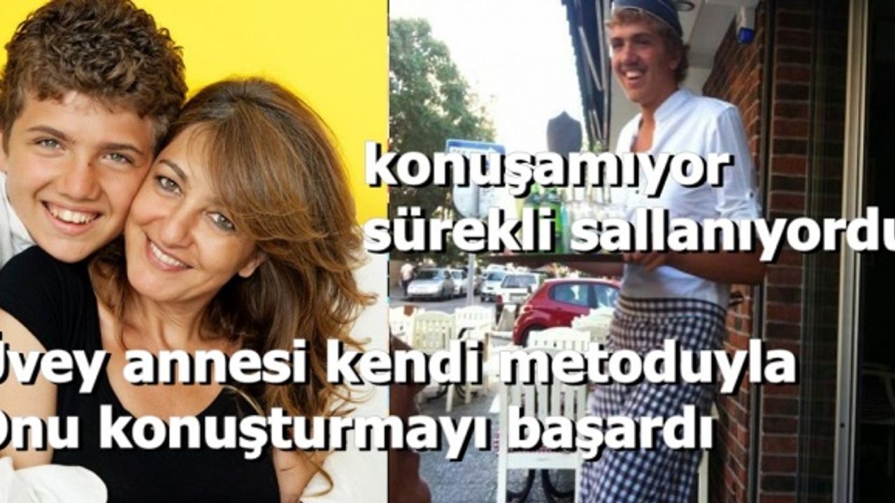 Üvey anne Naciye Aksu, otistik oğlunu hayata bağladı
