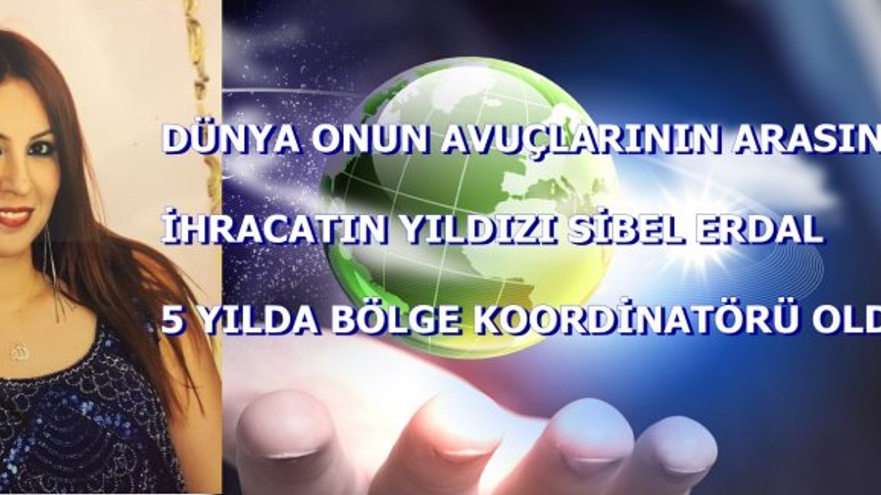 Asla Yapmam Dediği İşi Kabul Etti Bölge Koordinatörü Oldu