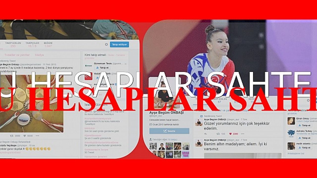 Ayşe Begüm Onbaşı’nın  Twitter ve facebook hesapları sahte