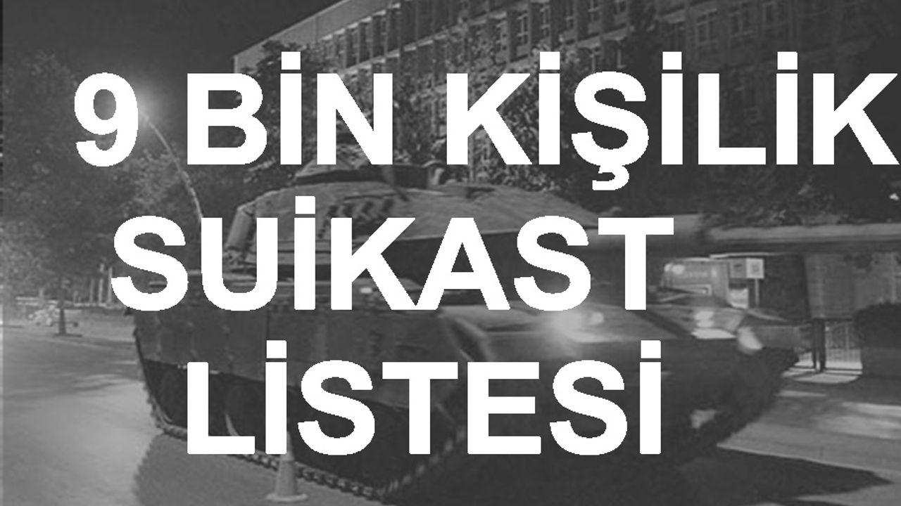 Darbecilerin 9 bin kişilik suikast listesi