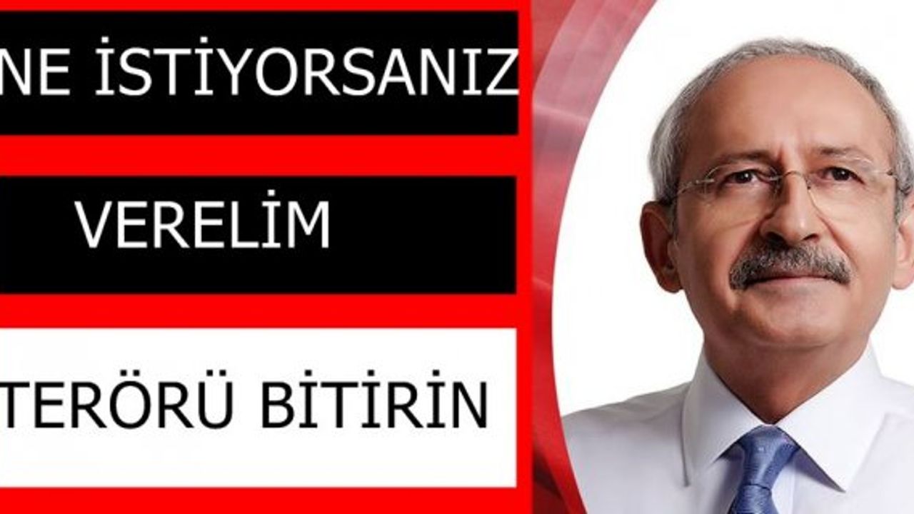  ​CHP lideri Kemal Kılıçdaroğlu'dan hükümete; "Ne istiyorsanız vermeye hazırız, terörü bitirin"
