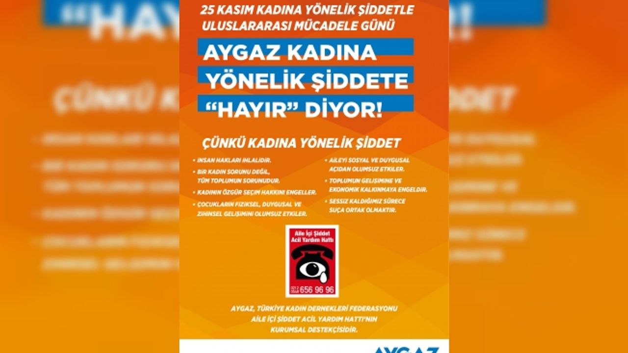 Aygaz, kadına şiddete hayır manifestosuyla her eve girecek