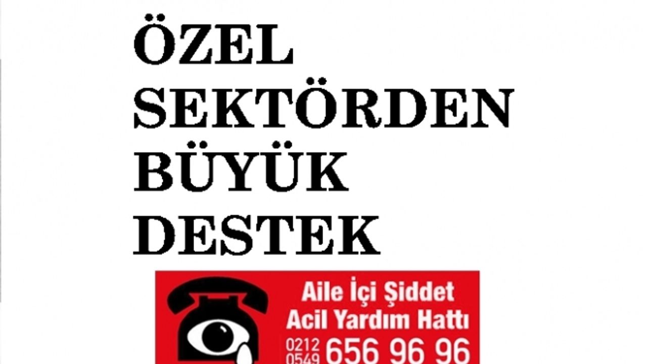 Özel sektörden Acil Yardım Hattı'na büyük destek