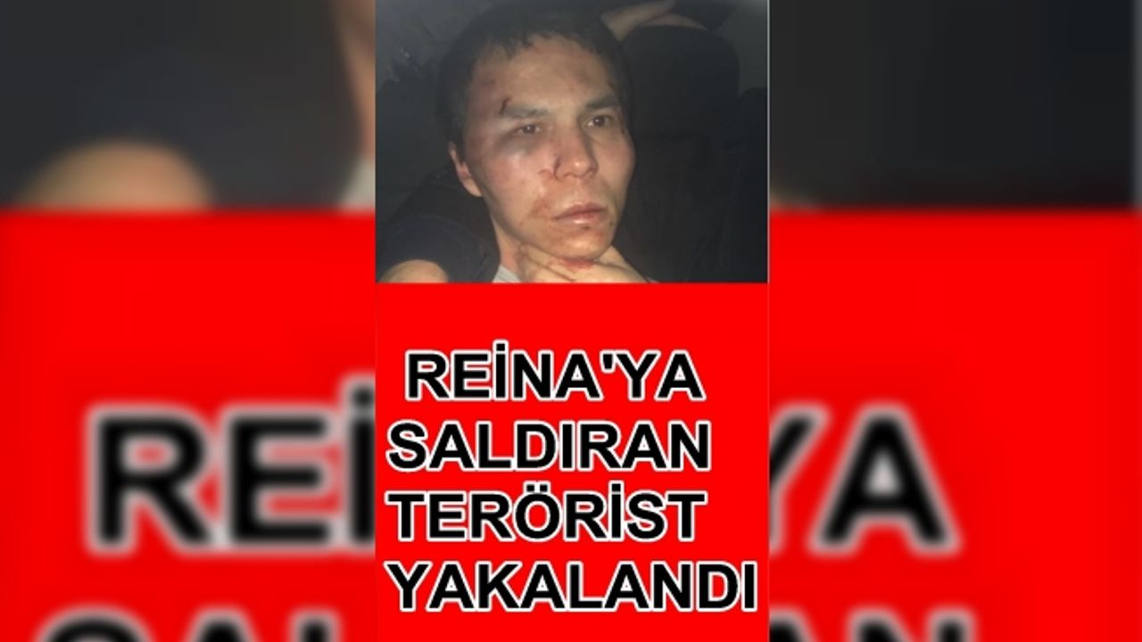 Ortaköy Reina katliamını yapan terörist İstanbul'da yakalandı