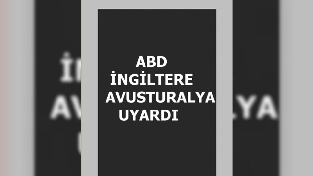 Reina saldırısı sonrası ABD,İngiltere ve Avustralya uyardı