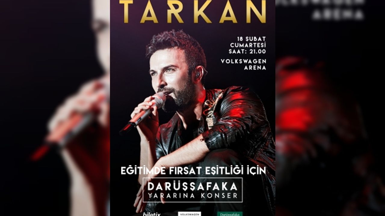 Tarkan, 18 Şubat'ta Darüşşafaka için konser veriyor
