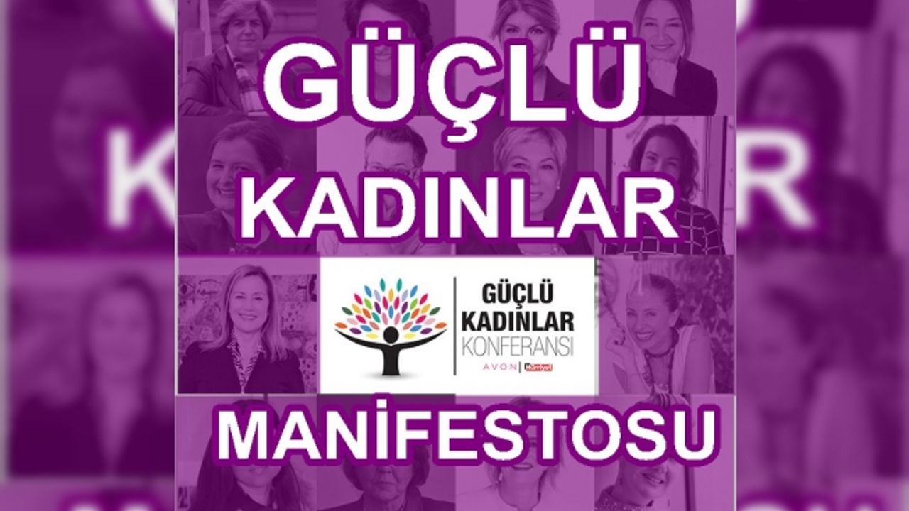 Türkiye'de ilk kez Güçlü Kadın Manifestosu yayınlandı