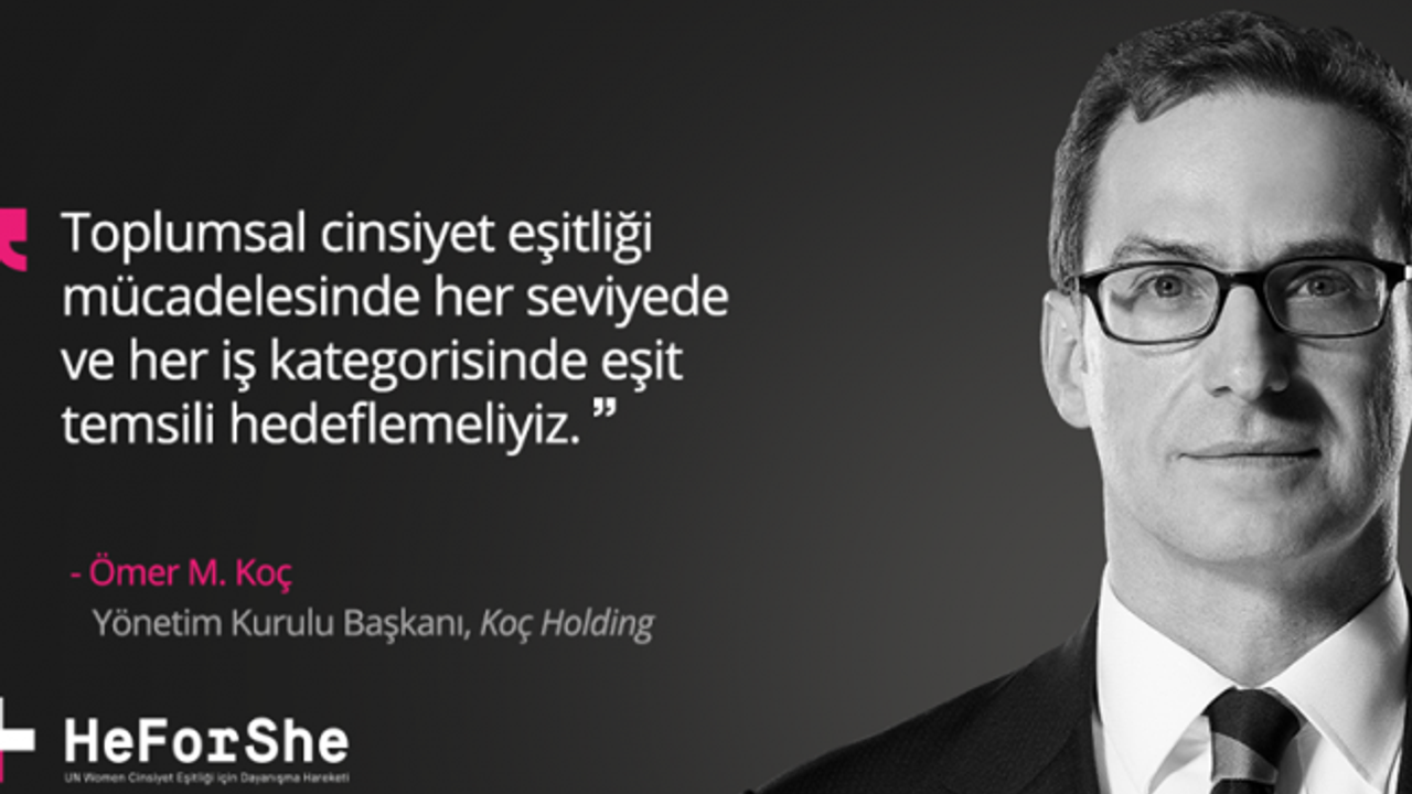 Ömer Koç, HeForShe bayrağını devraldı