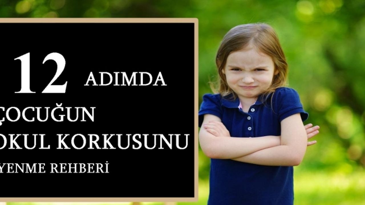 Çocukların okul korkusuna son verecek 12 maddelik rehber