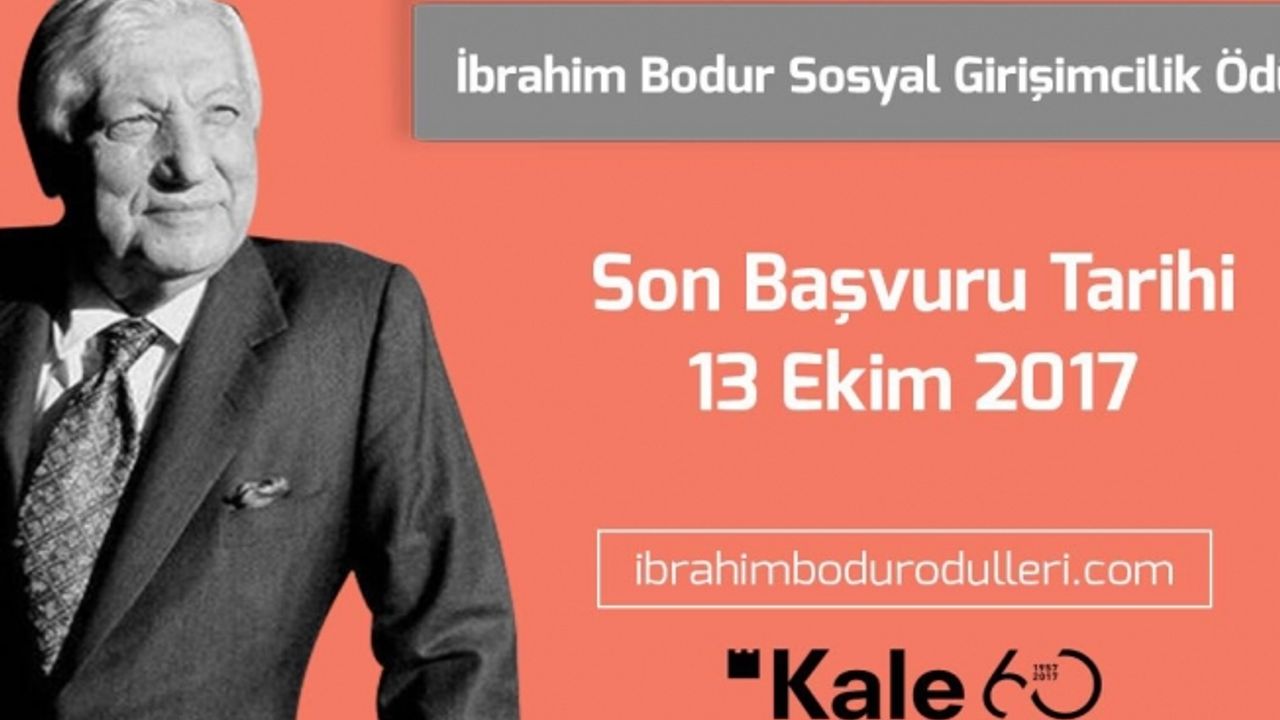 İbrahim Bodur Sosyal Girişimcilik Ödülü için son başvuru tarihi 13 Ekim