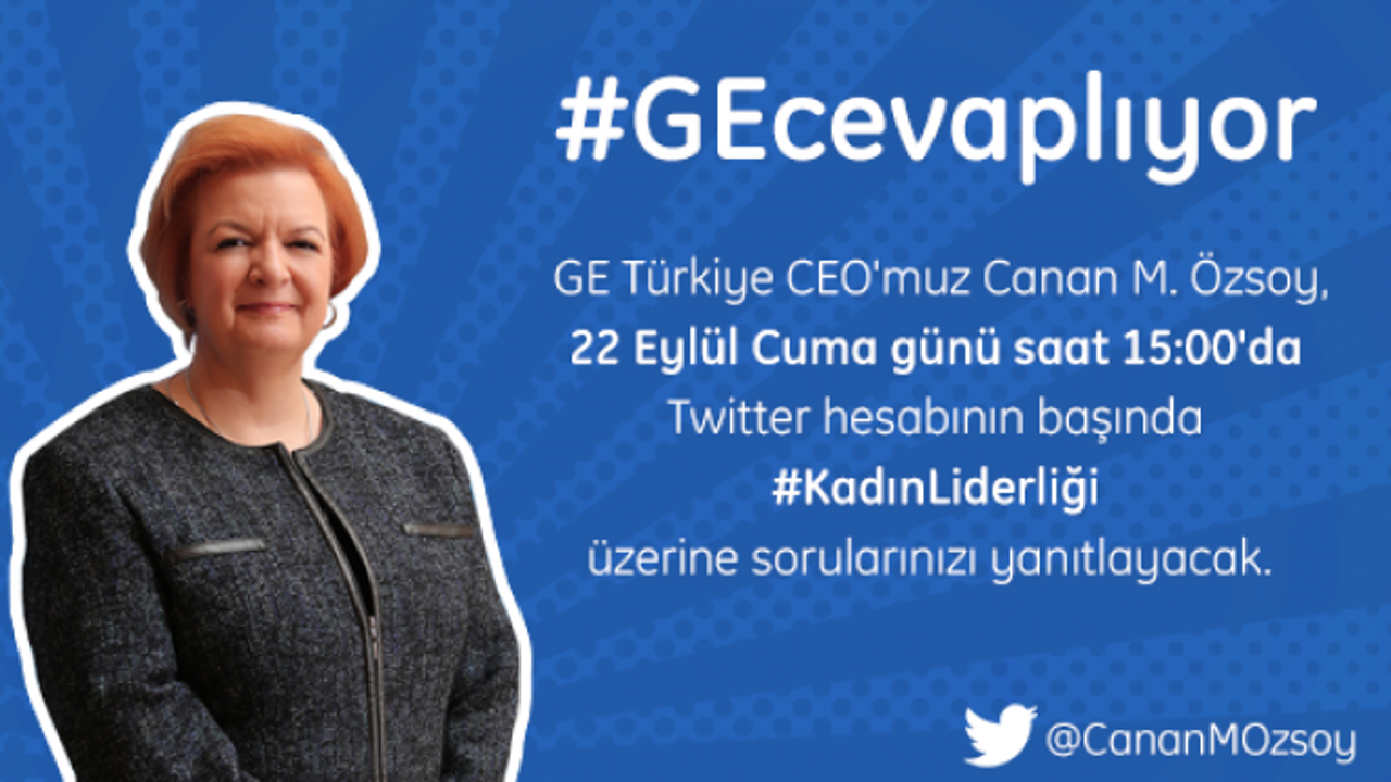 Sen sor GE Türkiye CEO'su Canan Özsoy cevaplasın