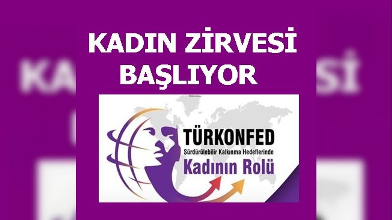TÜRKONFED'in kadın zirvesi 19 Ekim'de