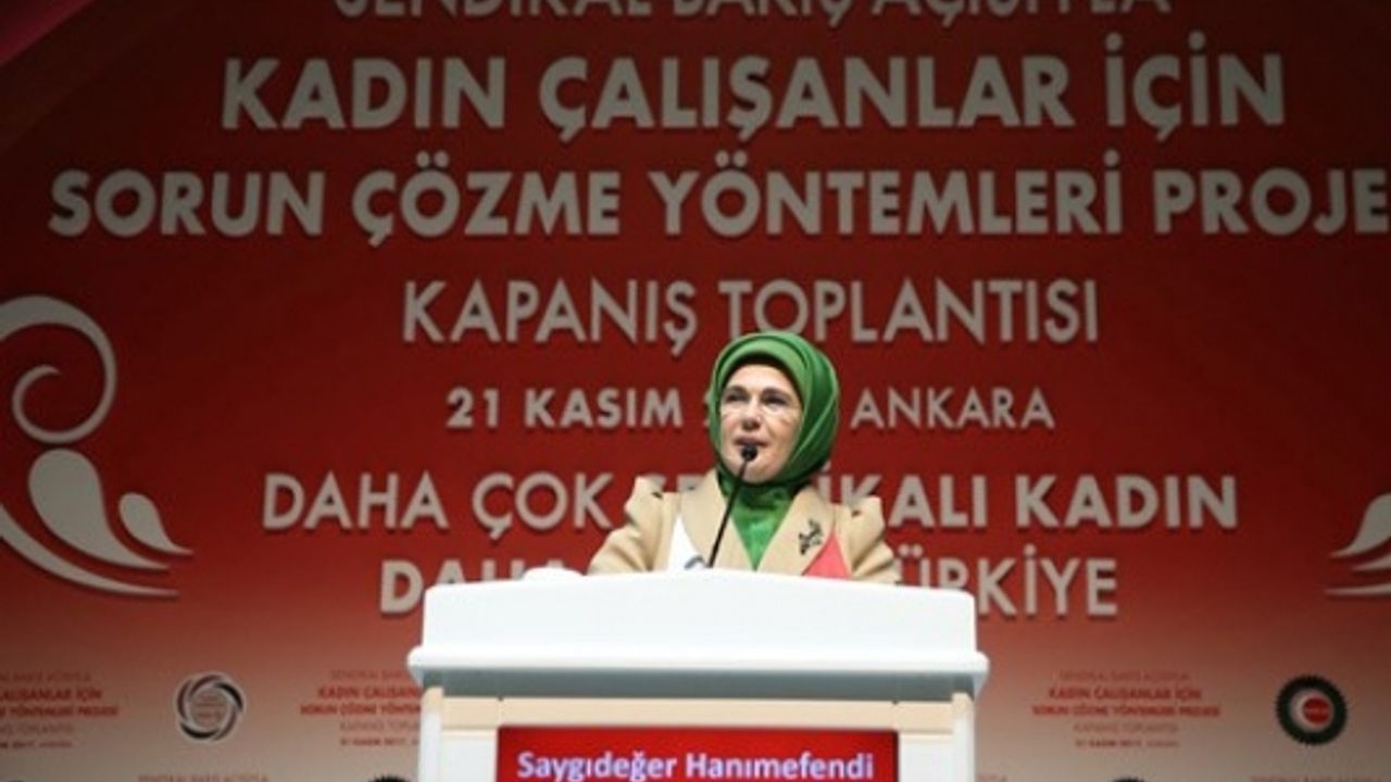 Emine Erdoğan;"Ev içi sorumluluk, çalışma hayatının sorunları kadınlarımıza ağır yükler yüklemekte"
