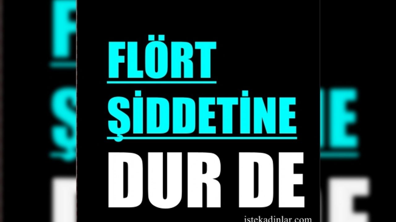 Kadir Has Üniversitesi, flört şiddetine 'Dur' diyor