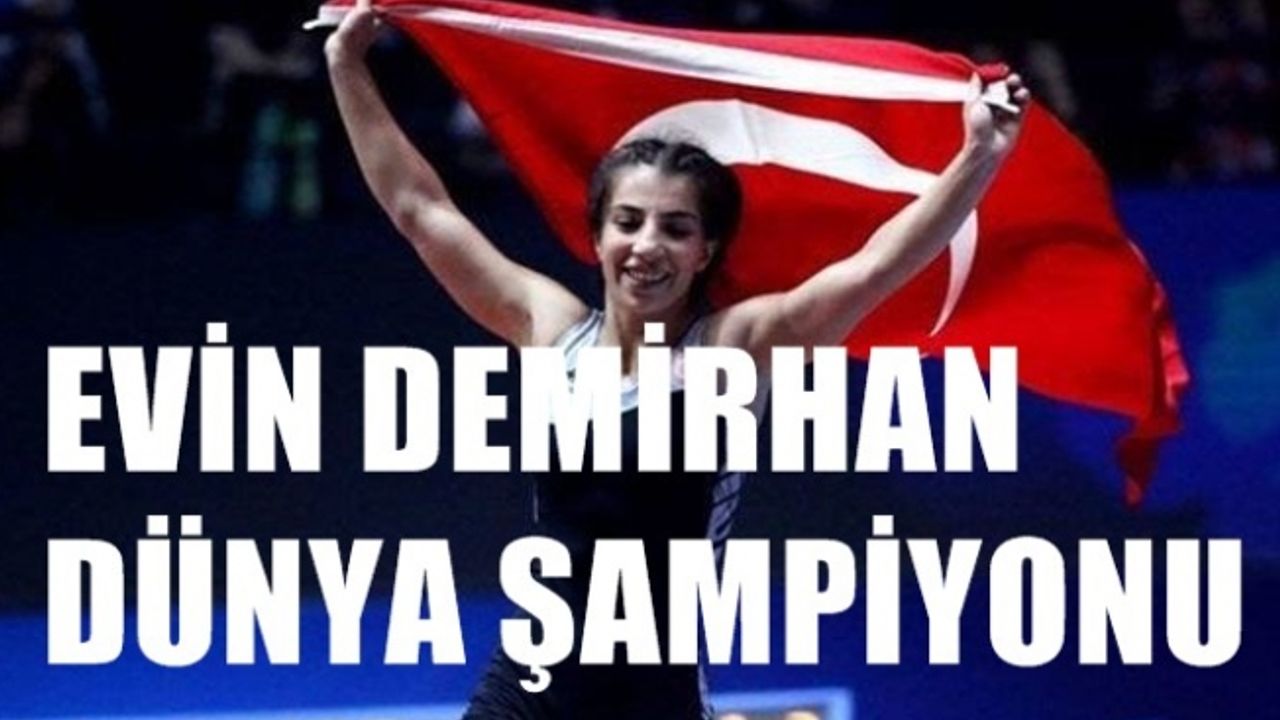 Milli Güreşçimiz Evin Demirhan, Polonya'da Dünya Şampiyonu oldu