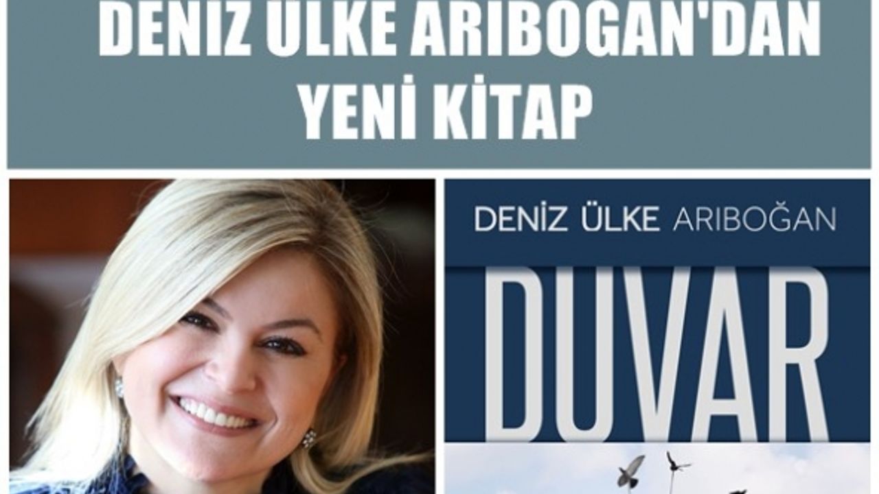 Prof.Deniz Ülke Arıboğan'ın yeni kitabı "Duvar" 2.baskıyı yaptı
