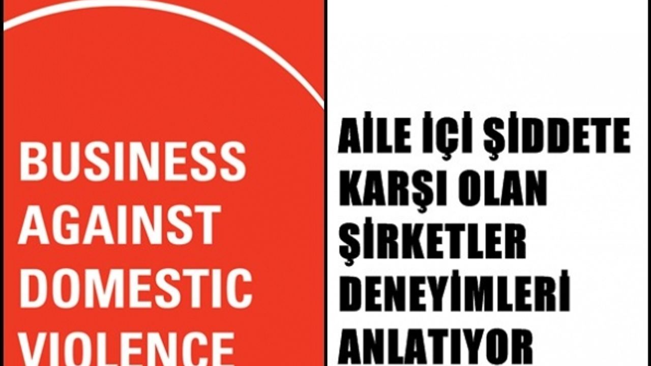 Aile içi şiddetle mücadele eden şirketler deneyimlerini anlatıyor