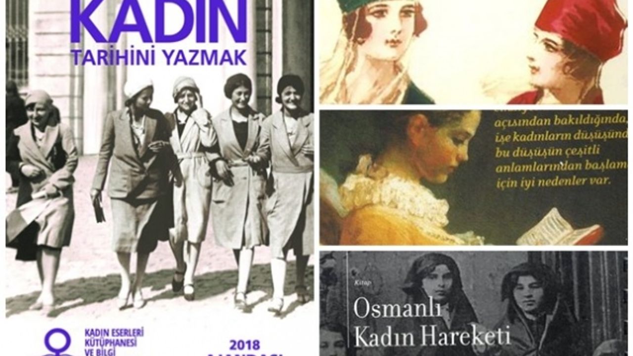 Kadın Eserleri Kütüphanesi'den 2018 ajandası; 'Kadın tarihini yazmak'