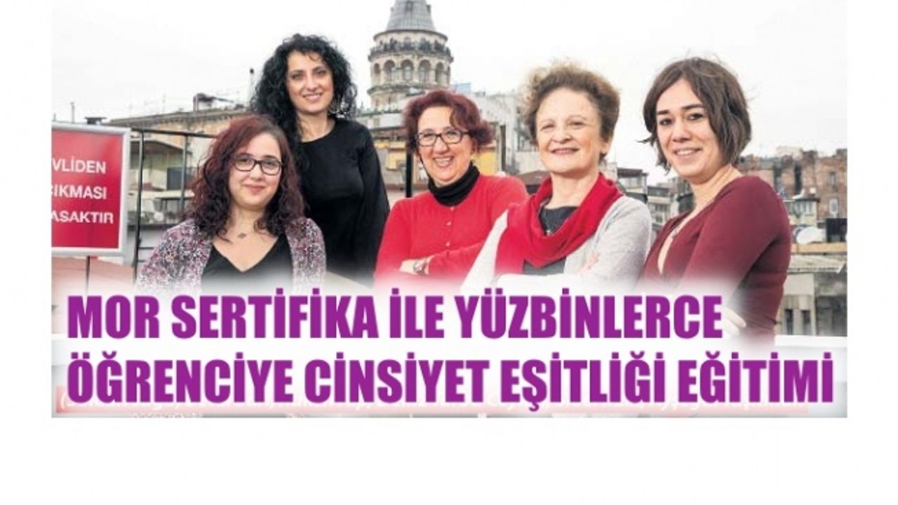 Mor Sertifika ile yüzbinlerce öğrenciye eşitlik eğitimi veriyorlar