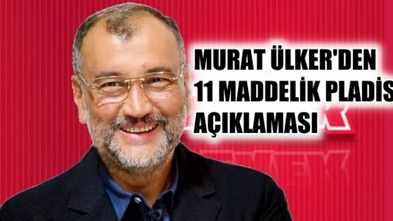 Murat Ülker'den 11 maddelik pladis açıklaması