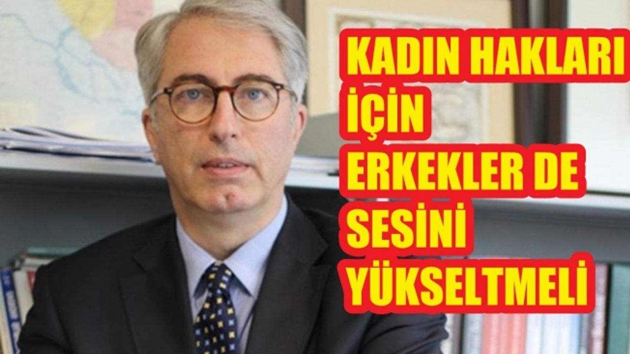 Murat Yetkin isyan etti;"Kadın hakları için erkekler de sesini yükseltmeli"