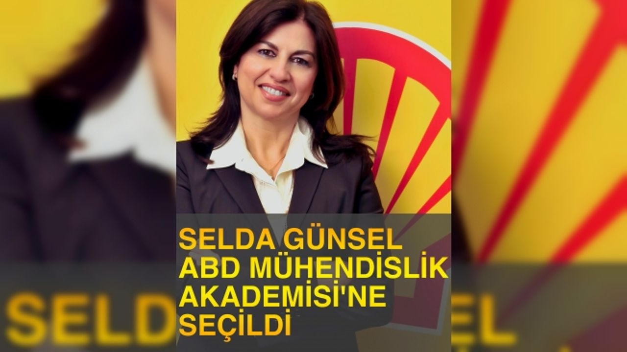 Türk iş kadını Selda Günsel, ABD Ulusal Mühendislik Akademisi NAE'ye seçildi