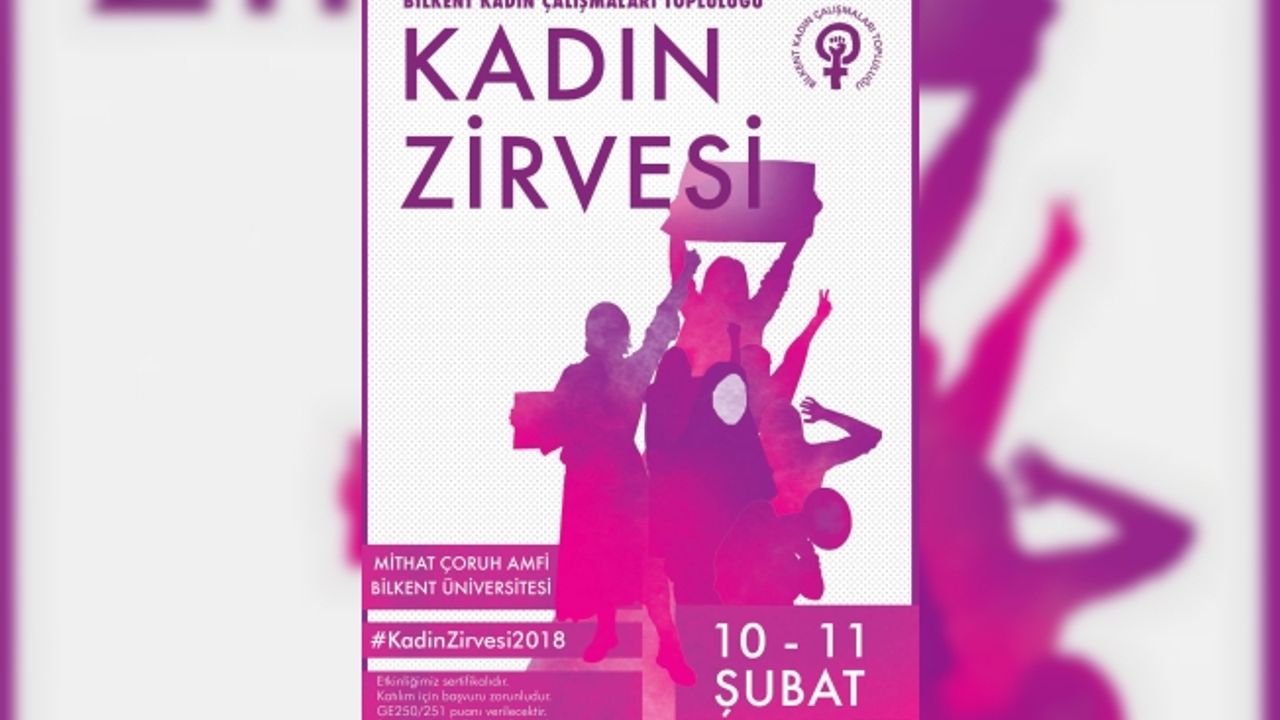 Bilkent'te Kadın Zirvesi 10 Şubat'ta