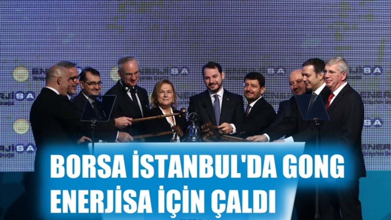 Borsa İstanbul’da gong Enerjisa için çaldı