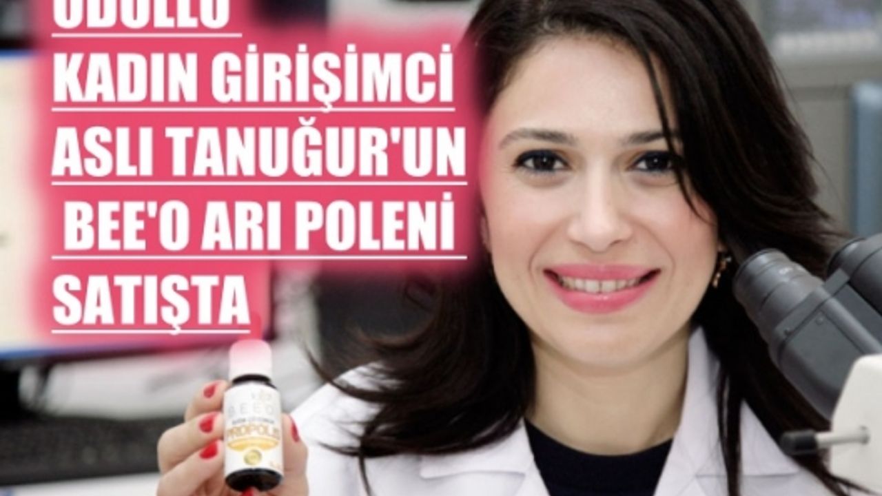 Ödüllü Kadın Girişimci Aslı Tanuğur'un BEE'O Arı Poleni satışa çıktı