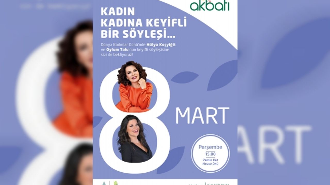 Hülya Koçyiğit ve Oylum Talu, Kadınlar Günü’nde buluşuyor