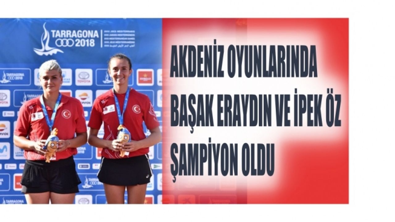 Akdeniz Oyunları'nda Türk Kadın Tenisçiler Şampiyon Oldu