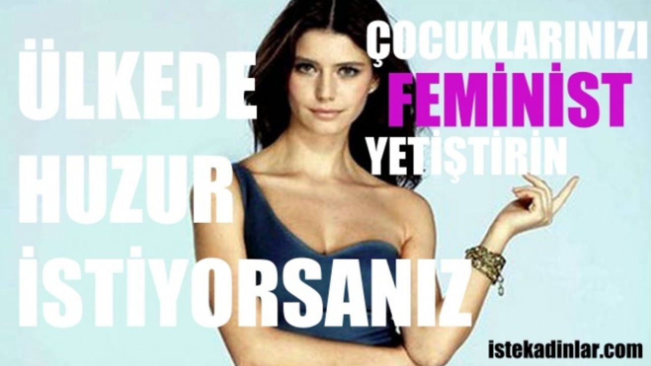 Beren Saat, "Ülkede huzur istiyorsanız çocuklarınızı feminist yetiştirin"