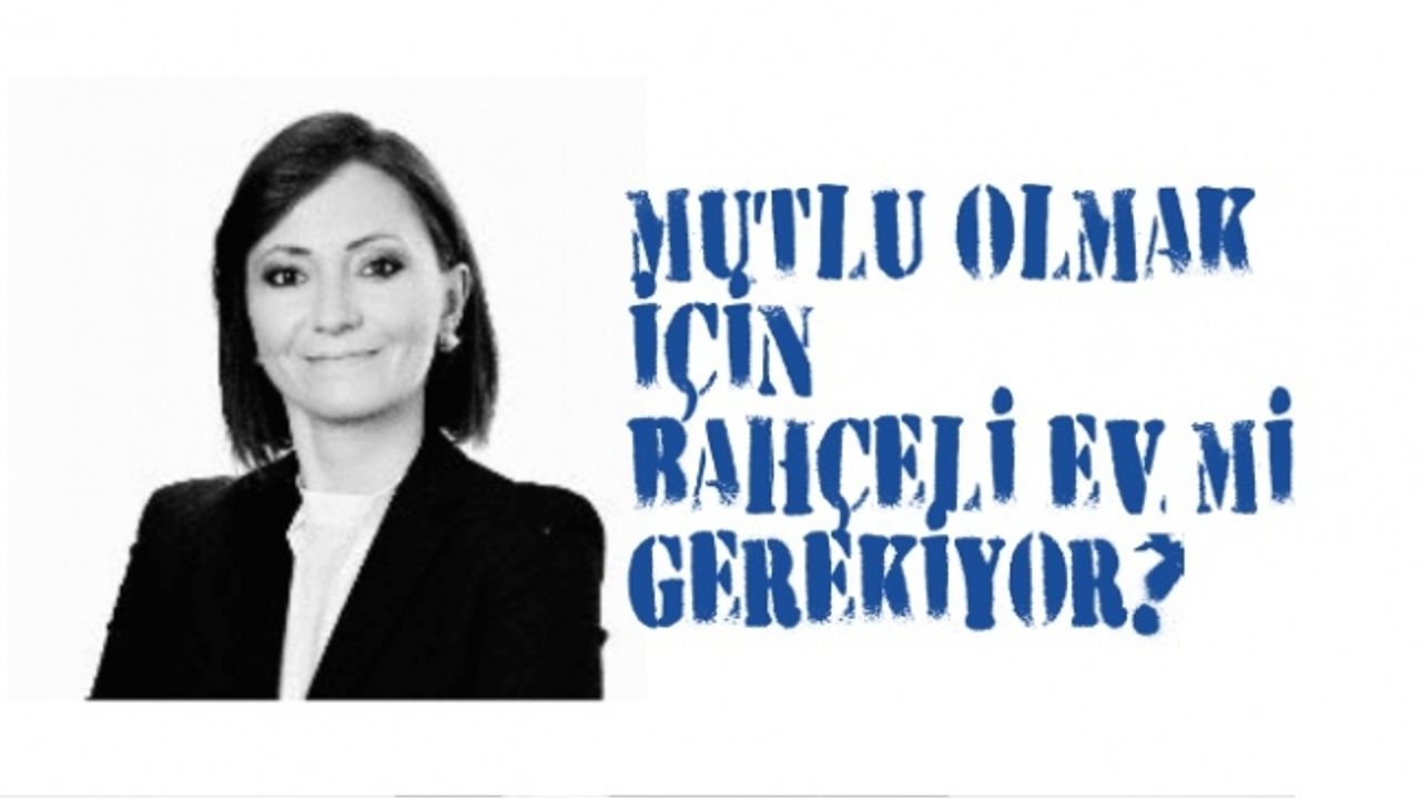 Öykü Api, "Mutlu olmak için bahçeli ev mi gerekiyor?"