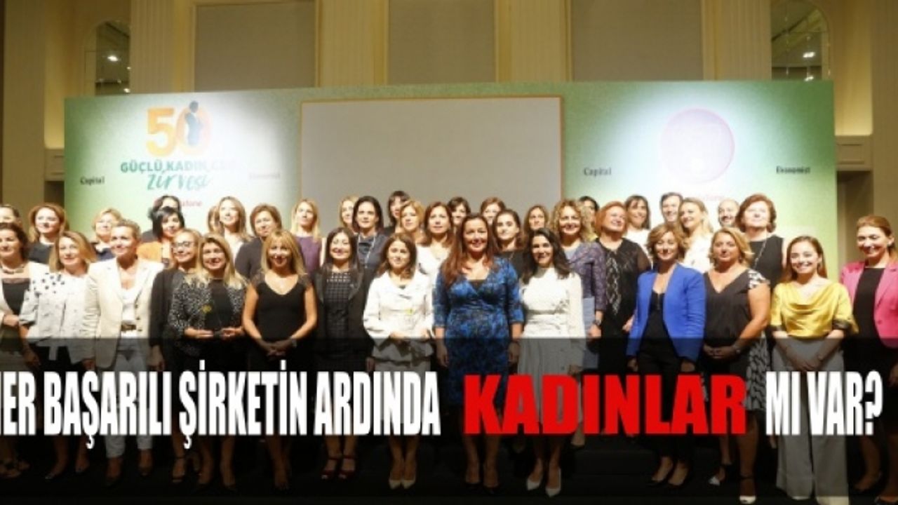 Damla Birol, "Yoksa her başarılı şirketin ardında birden çok kadın mı var?"