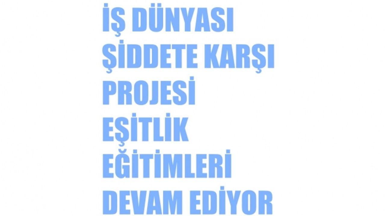 Sabancı'nın BADV projesinde eşitlik eğitimleri tam gaz devam ediyor