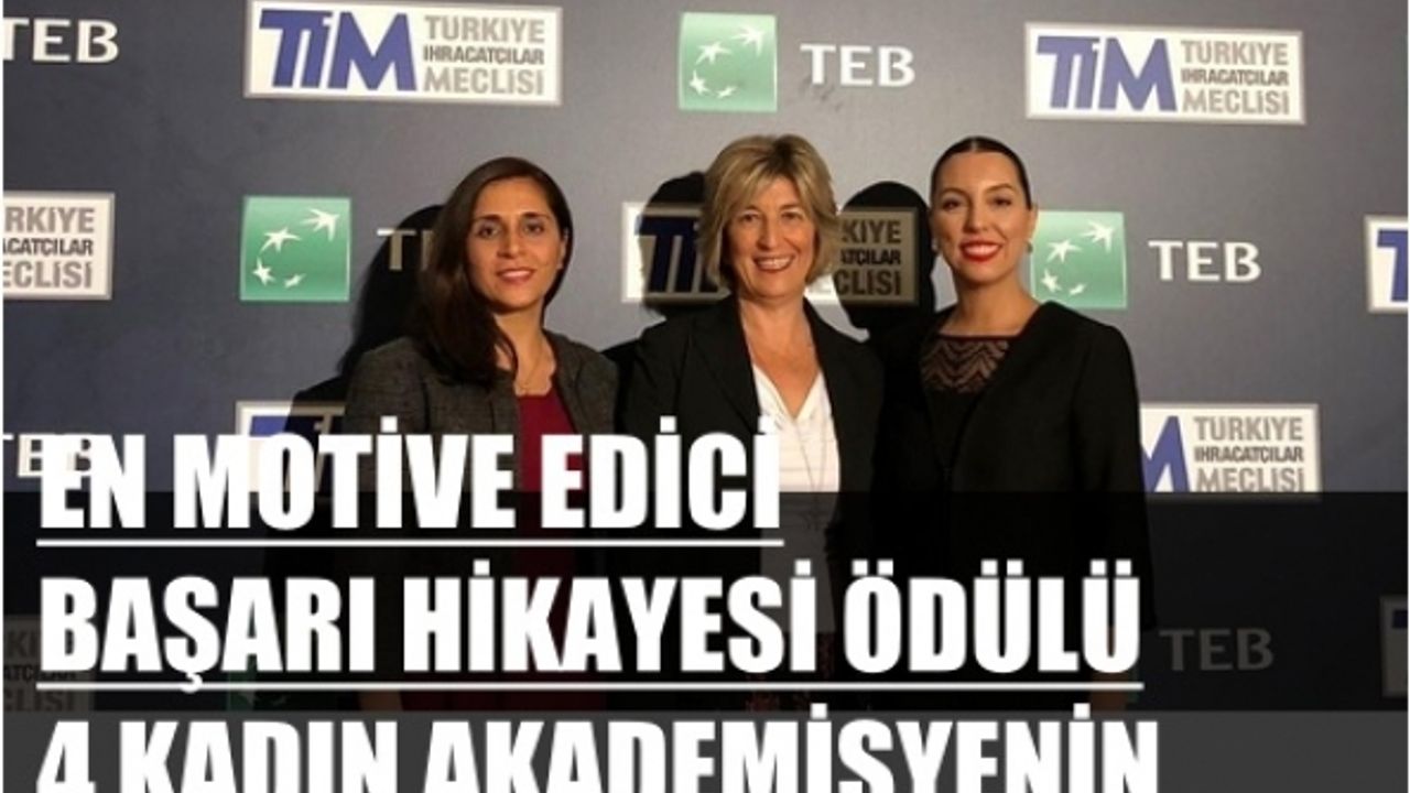 TİM-TEB, 'En Motive Edici Başarı Hikâyesi Ödülü'nü 4 kadın girişimcinin 'Dermis Pharma'sı aldı