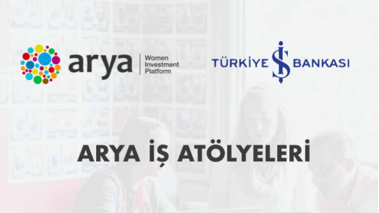 Kadın Girişimciler için Arya İş Atölyeleri Devam Ediyor