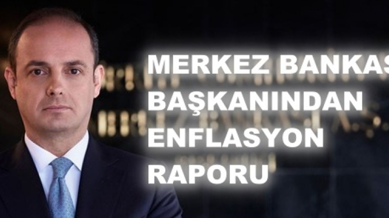 Merkez Bankası Başkanı Murat Çetinkaya'dan enflasyon açıklaması