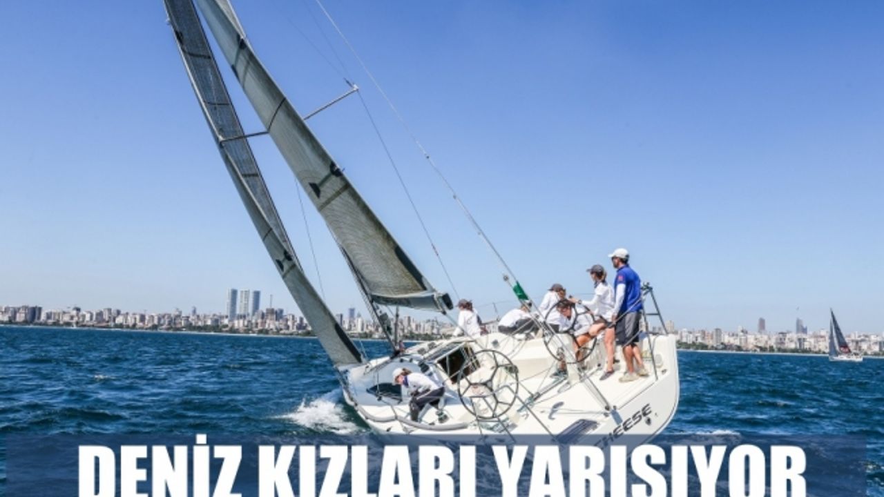 Deniz Kızı Ulusal Kadın Yelken Kupası 4 yaşında