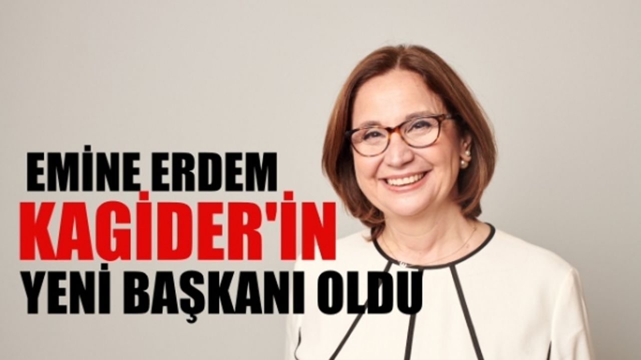 KAGİDER'in Yeni Başkanı Emine Erdem Oldu