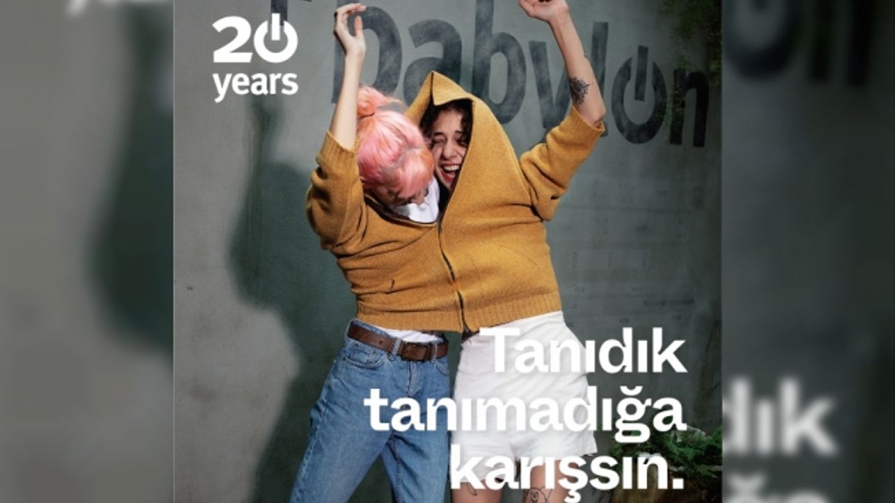 20. Yılını Kutlayan Babylon 14 Eylül'de Kapılarını Açıyor