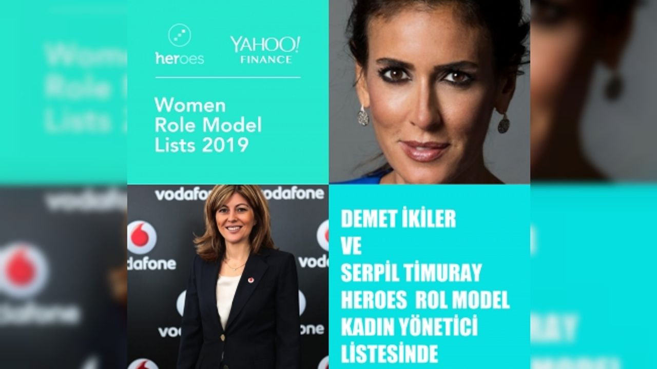 Demet İkiler ve Serpil Timuray, "HERoes Kadın Rol Model Yöneticiler" listesinde yer aldı