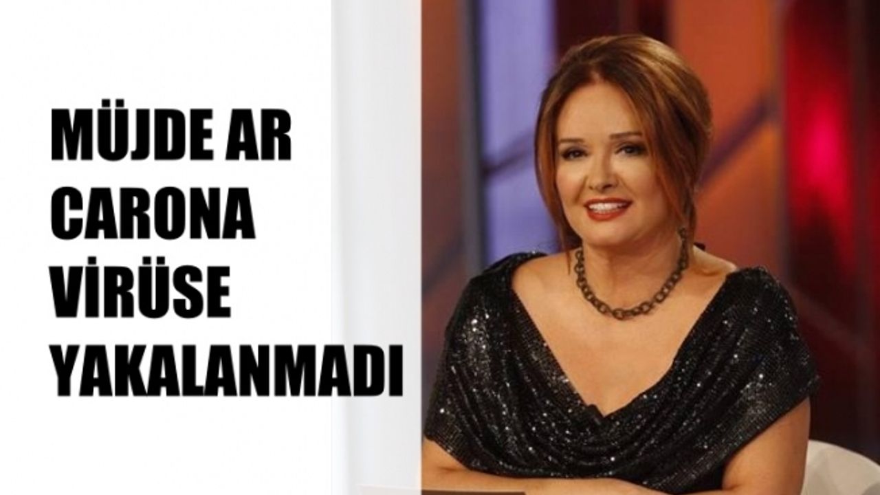 Ercan Karakaş, "Müjde Ar, corona virüse yakalanmadı"
