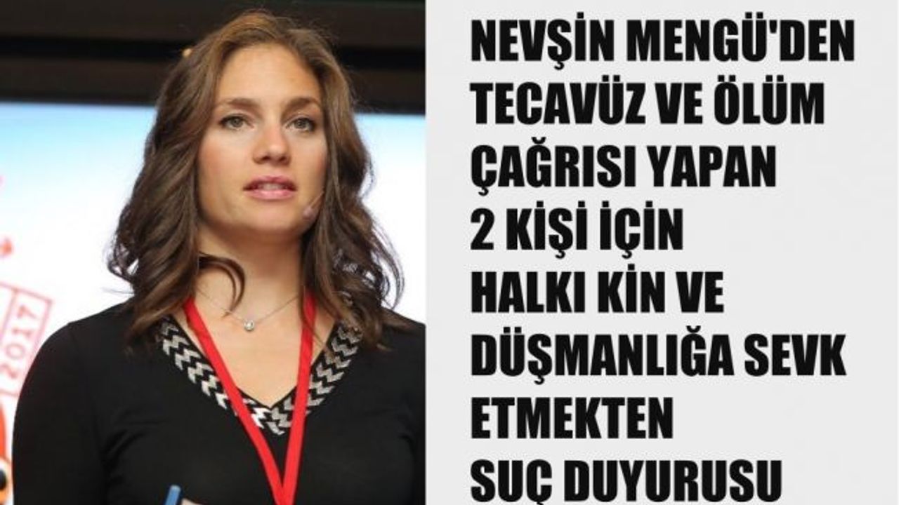 Nevşin Mengü'den tecavüz ve ölüm mesajlarıyla saldıran 2 kişiye suç duyurusu