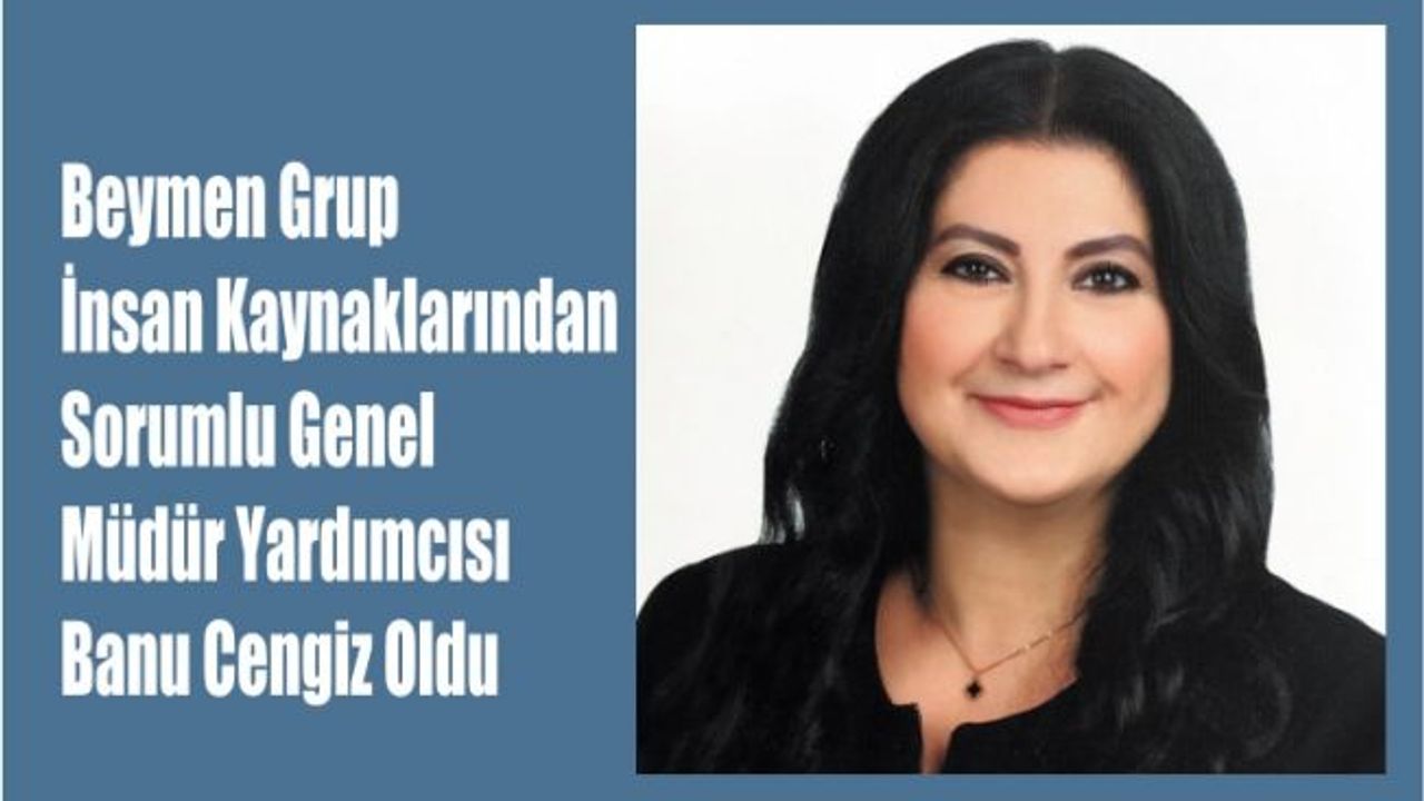 Banu Cengiz, Beymen Group Genel Müdür Yardımcısı Oldu