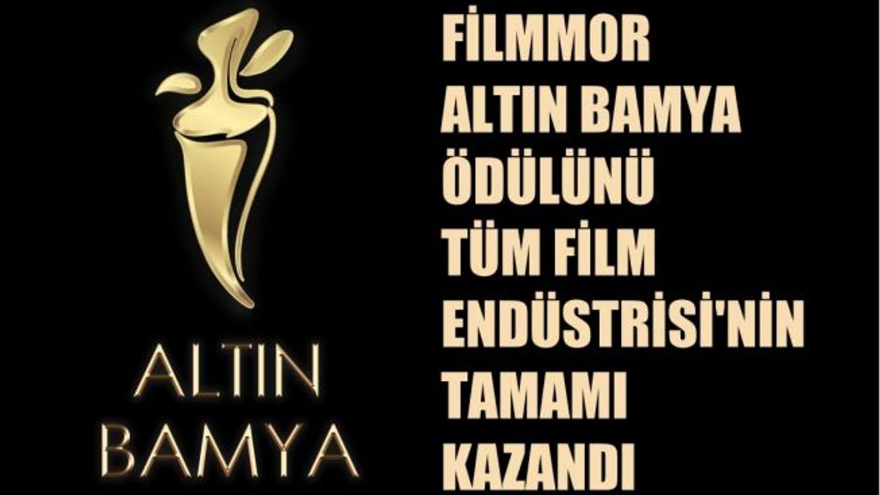 Filmmor'un Altın Bamya Ödülünü Türkiye Film Endüstrisinin Tamamı Kazandı