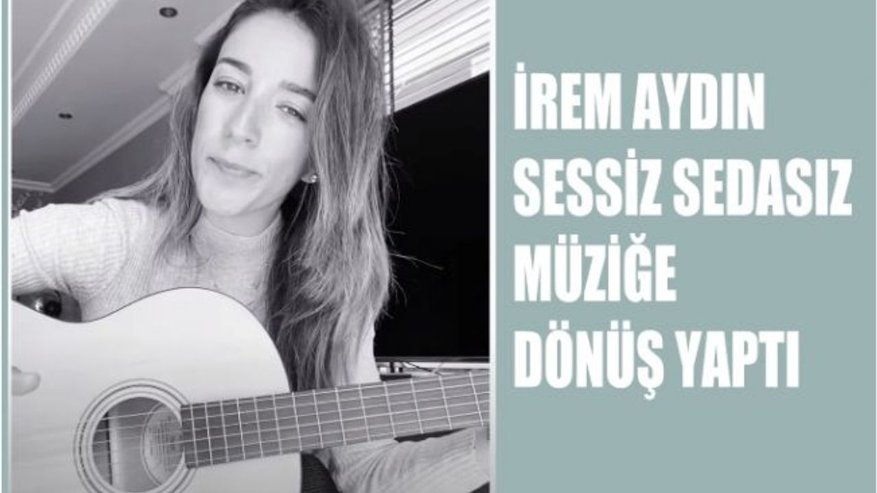 Hukuk Müşaviri İrem Aydın, Sessiz Sedasız Müziğe Dönüş Yaptı