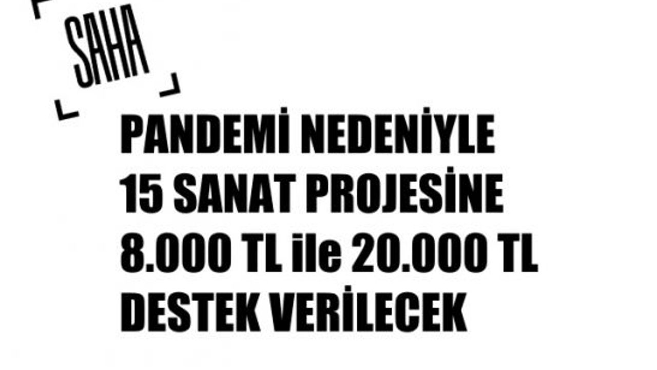 Saha Derneği'nden Sanat Projelerine 20 Bin TL'ye Varan Destek