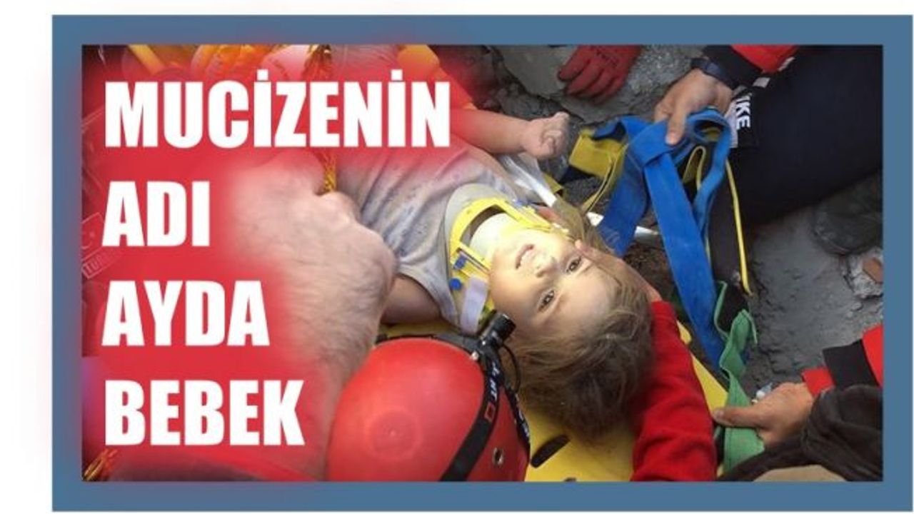 İzmir'de Mucize, Ayda Bebek Enkazdan Sağ Kurtuldu